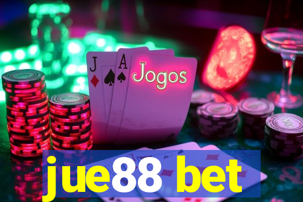 jue88 bet